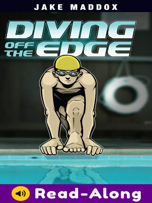 Title details for Diving Off the Edge by Jake Maddox - Available